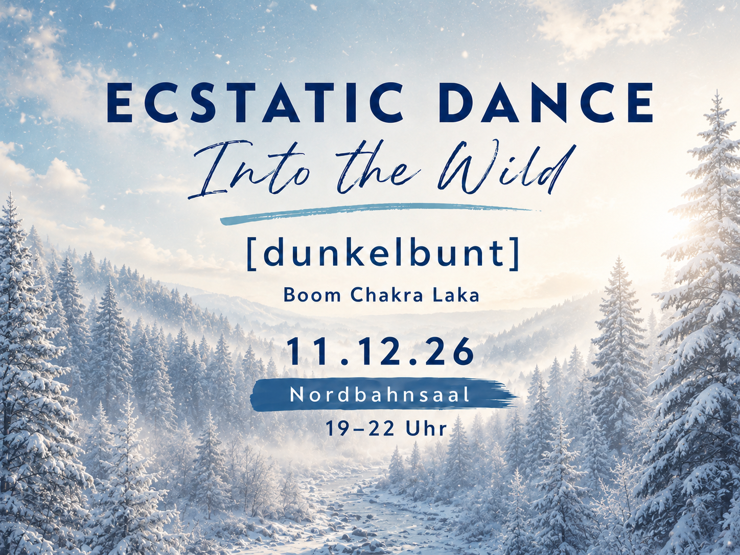 Ecstatic Dance Trance Dance Vienna - Into The Wild mit Dunkelbunt bei Boom Chakra Laka im NordbahnSaal in Wien